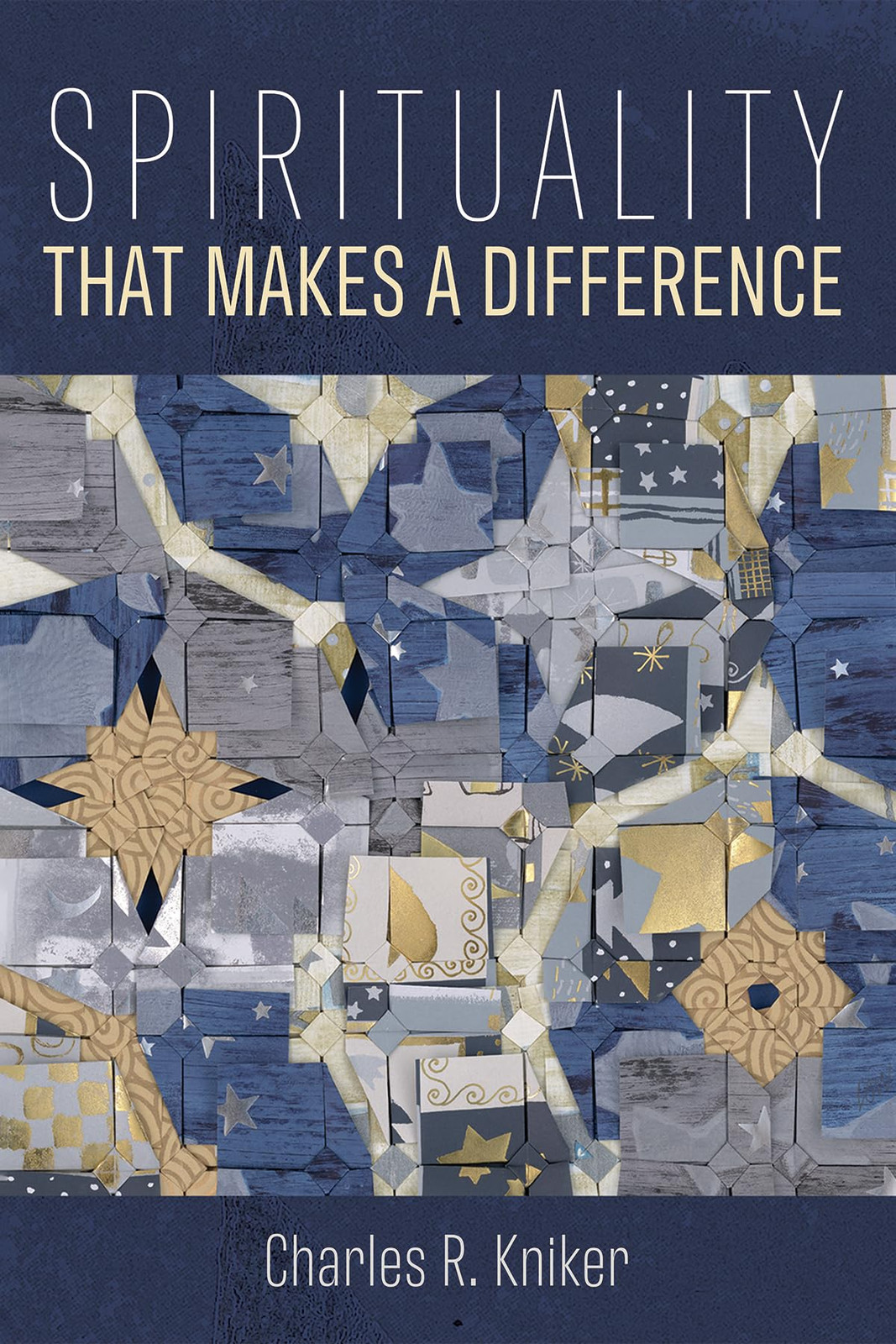 Spirituality That Makes a Difference – Kniker, Charles R. – Good – See condi…