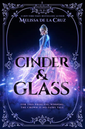Cinder Glass – Hardcover By de la Cruz, Melissa – GOOD