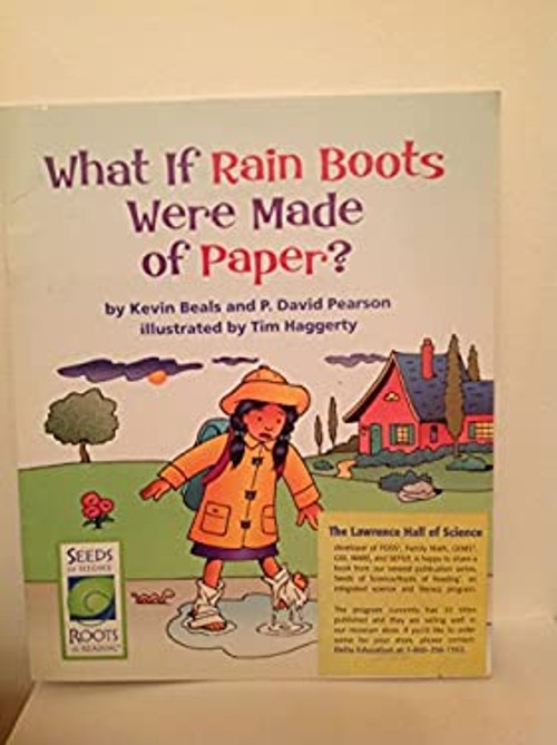 What if rain boots were made of paper? P. David Pearson Kevin Bea