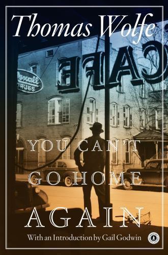 You Can’t Go Home Again, Wolfe, Thomas, Very Good Book