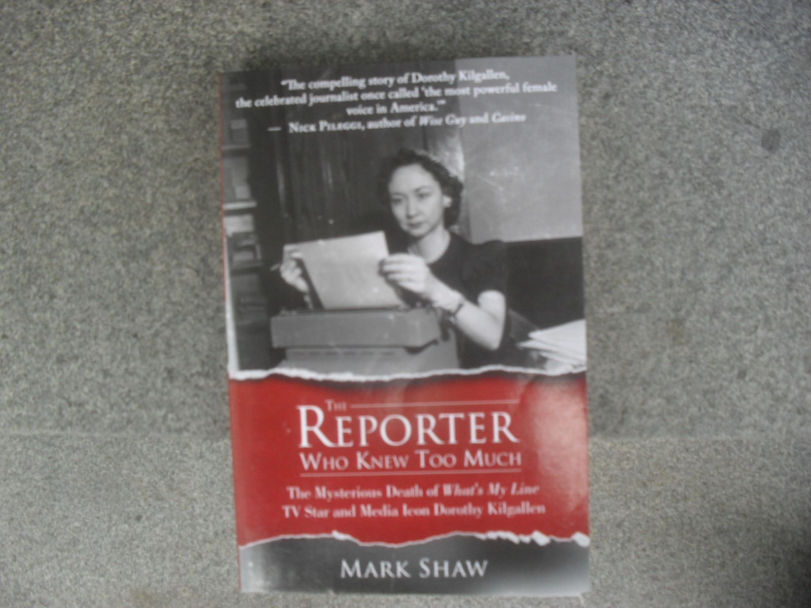 BOOK SOFT CVR- ” THE REPORTER WHO KNEW TOO MUCH ” by MARK SHAW 2017 POST HILL PR