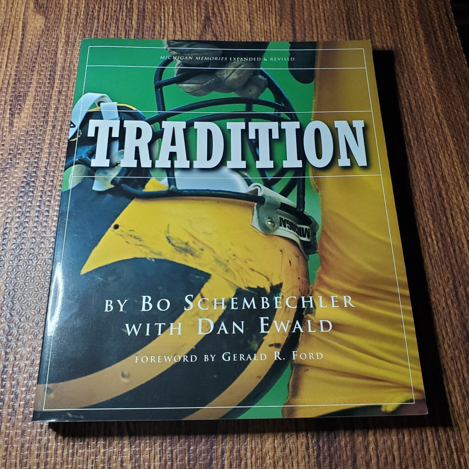 Tradition Bo Schembechler 2003 Michigan Memories Expanded Huron Press