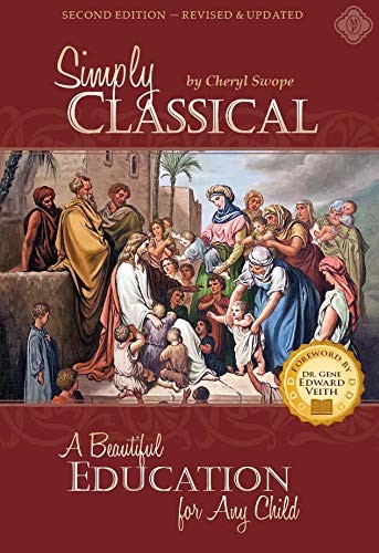 Simply Classical: A Beautiful Educati…, Swope, Cheryl
