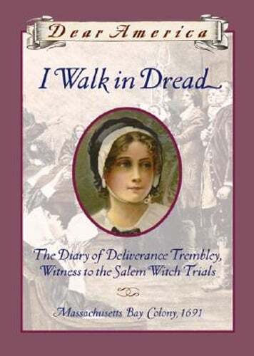 I Walk in Dread, the Diary of Deliverance Trembley, Witness by Rowe Fraustino