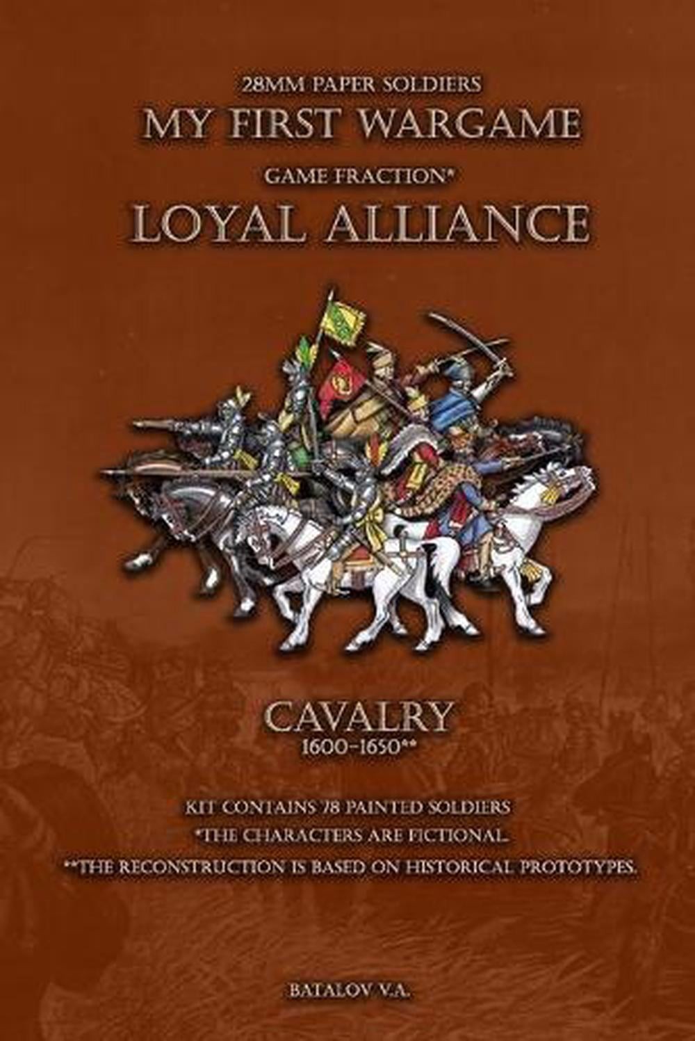 Loyal Alliance. Cavalry 1600-1650.: 28mm paper soldiers by Vyacheslav Batalov (E