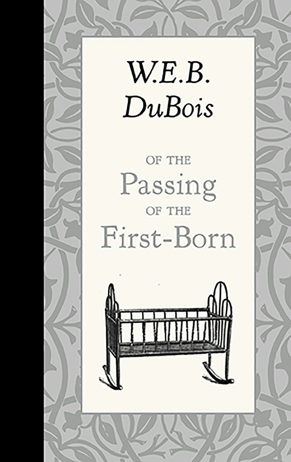 NEW Applewood Books Of the Passing of the First-Born, 9781429096256 American Ro