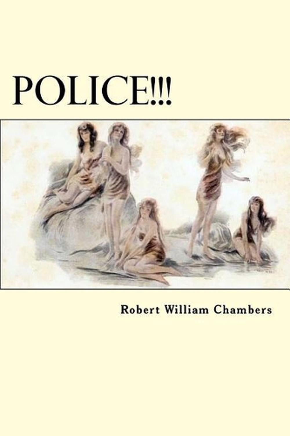 Police!!! by Robert William Chambers (English) Paperback Book