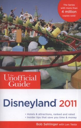 The Unofficial Guide to Disneyland 2011 by