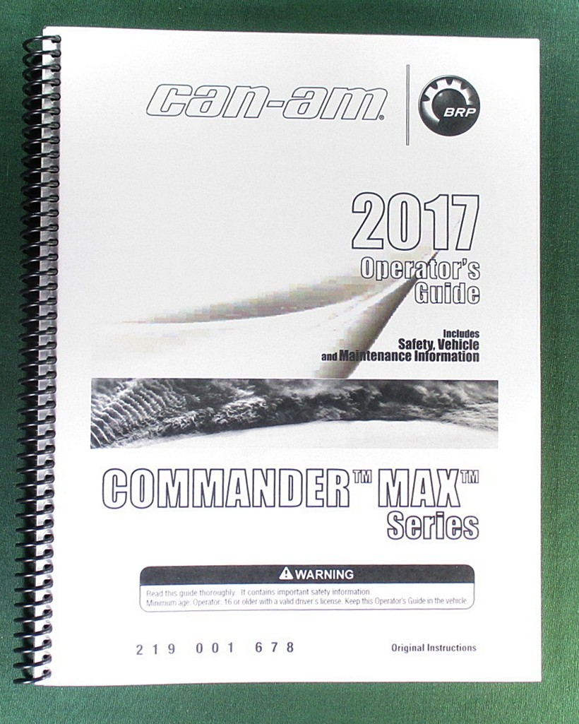 2017 Can-Am Commander MAX 800R XT Owner’s Manual: 171 Pages & Clear Covers!