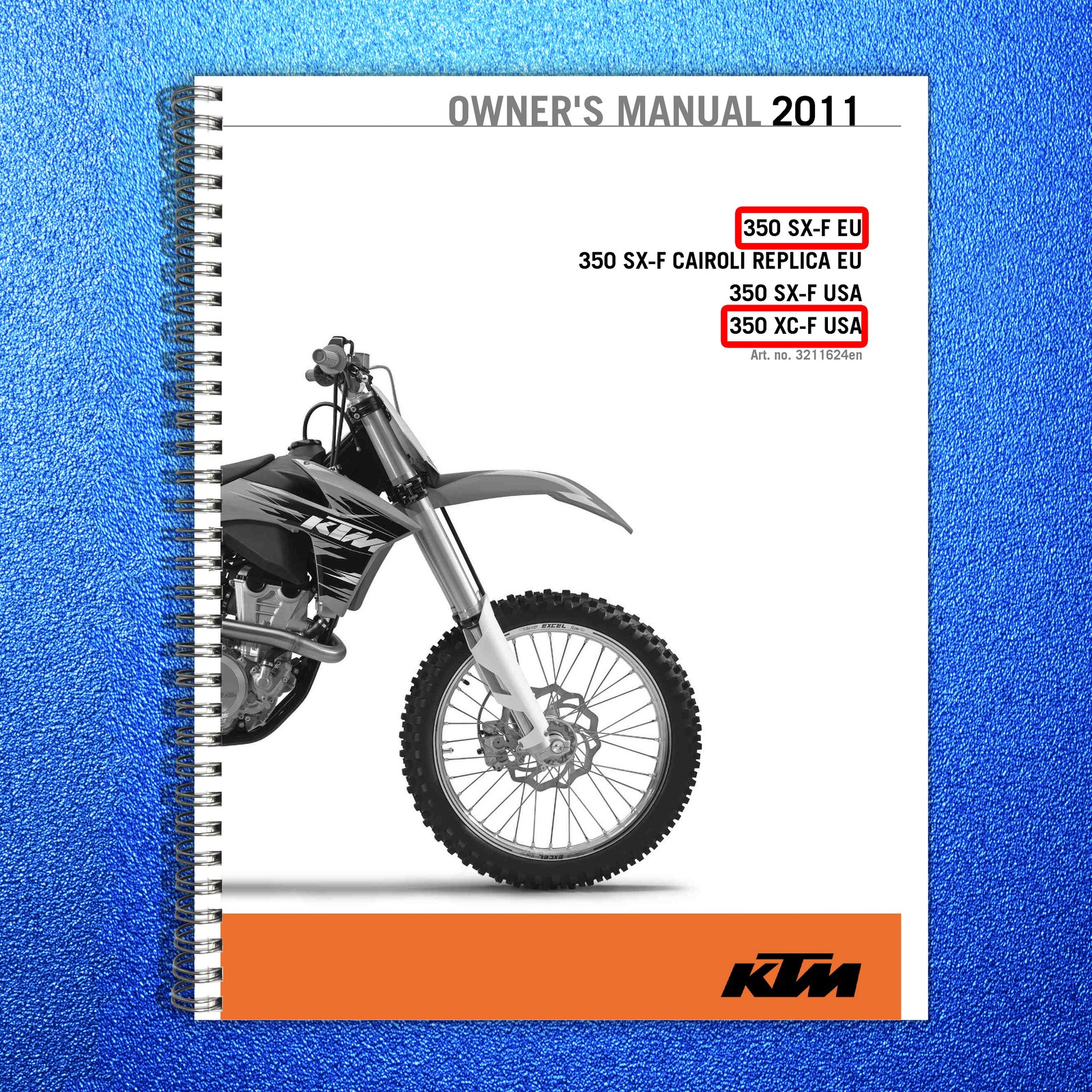 KTM 350 SX-F 350 XC-F Motorcycle Owners Manual 2011 – WIRE BOUND – TOUGH COVERS