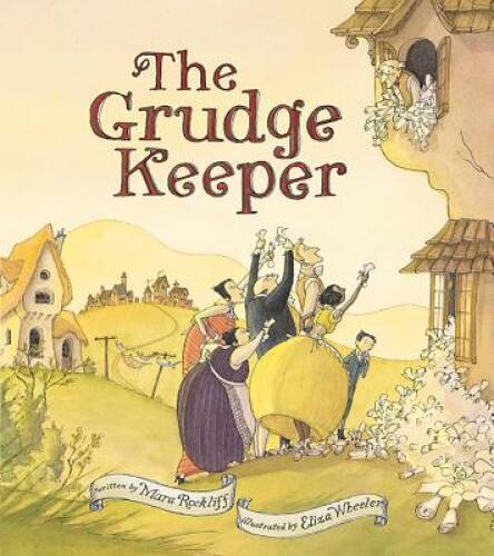 The Grudge Keeper – Hardcover By Mara Rockliff – GOOD