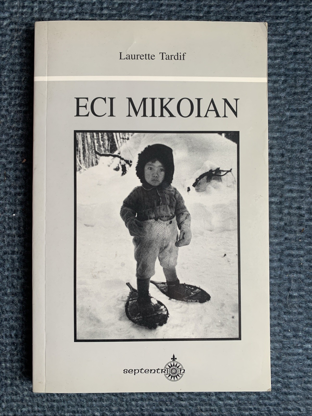 Eci Mikoian by Laurette Tardif : Louise Cote : PB, Eng / French : VGC