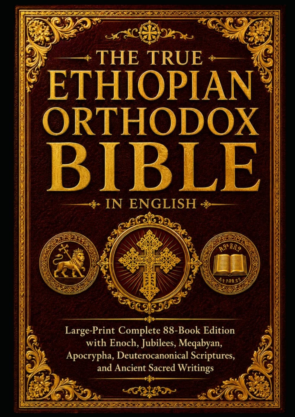 The True Ethiopian Orthodox Bible in English: Large-Print Complete 88-Book Editi