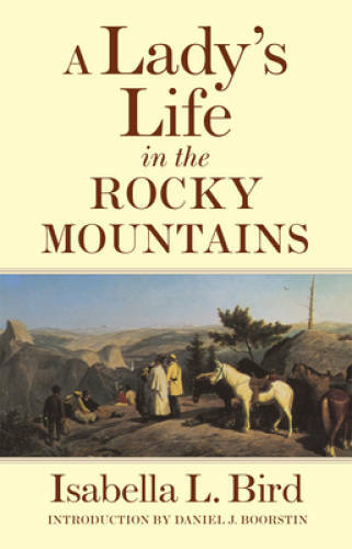 A Lady’s Life in the Rocky Mountains (The Western Frontier Lib – VERY GOOD