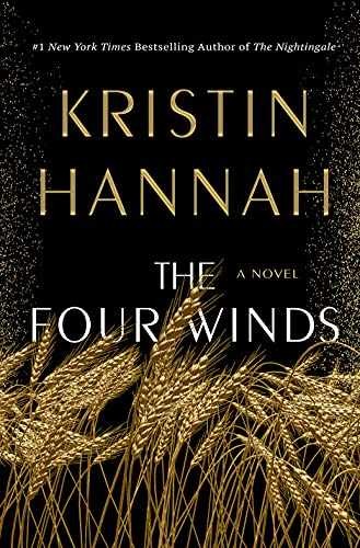 The Four Winds: A Novel – Hardcover, by Hannah Kristin – Acceptable c