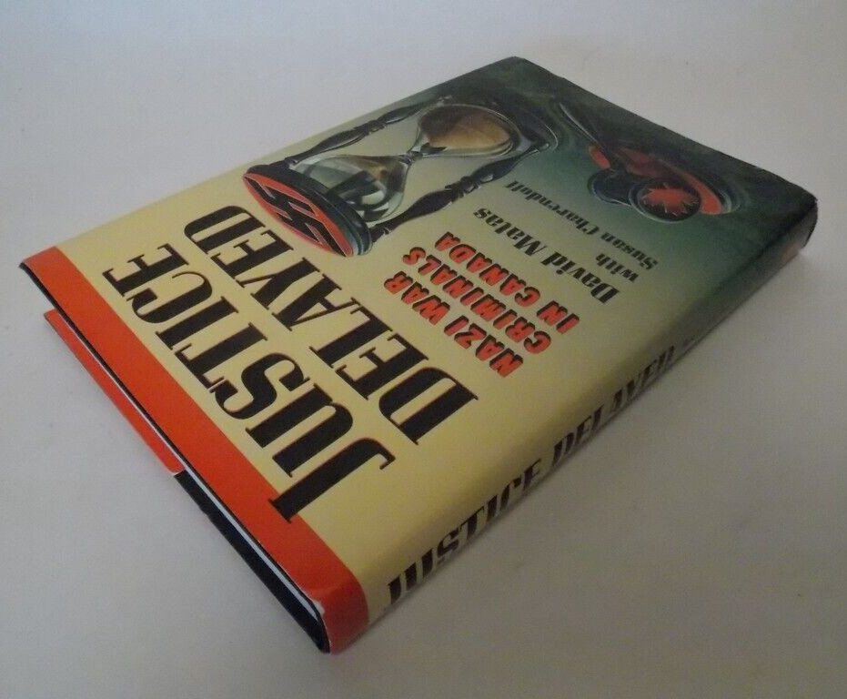 Justice Delayed Nazi War Criminals in Canada David Matas HC Book 1987 Inscribed