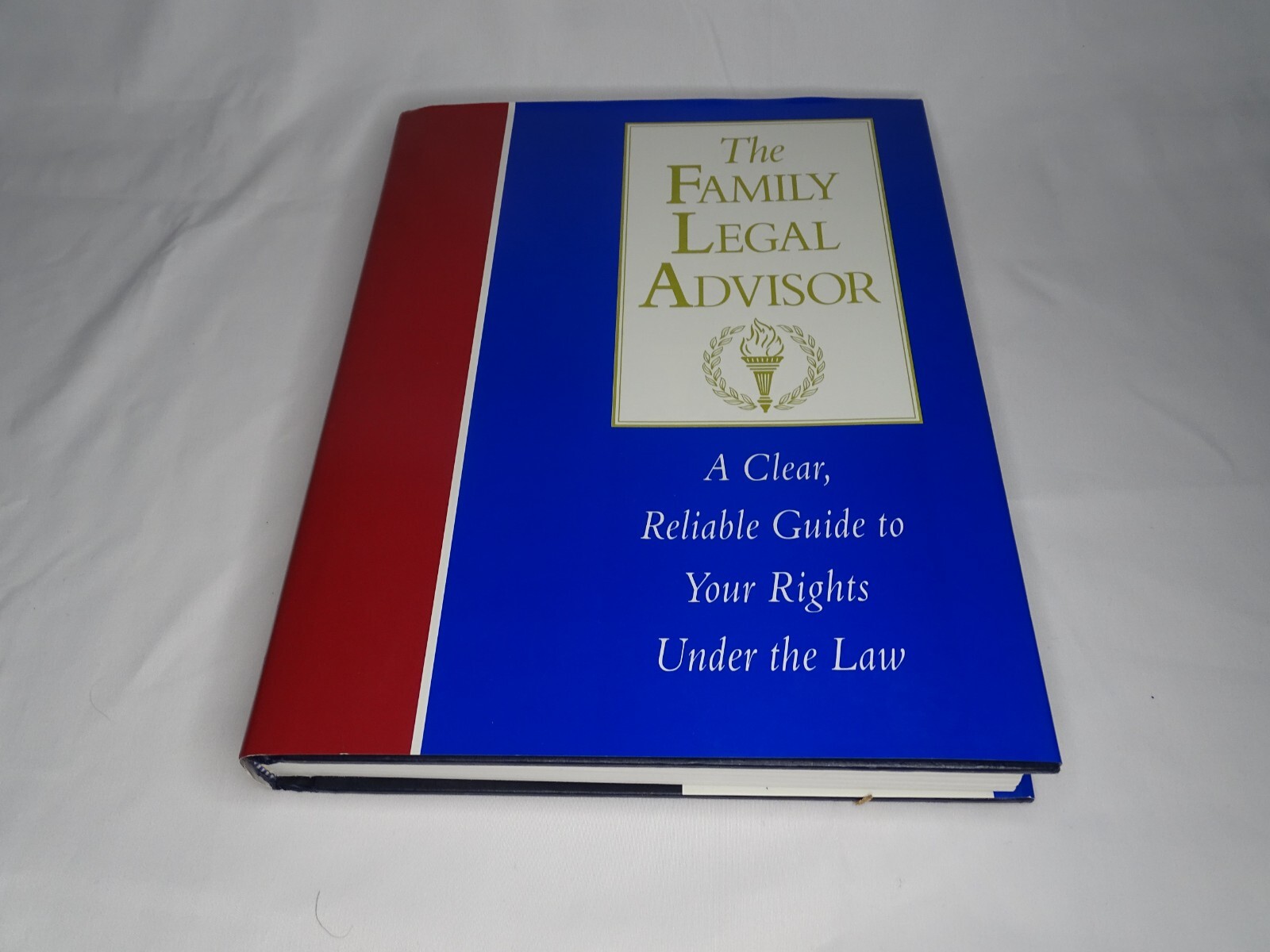 The Family Legal Advisor: A Clear, Reliable Guide To Your Rights Under The Law