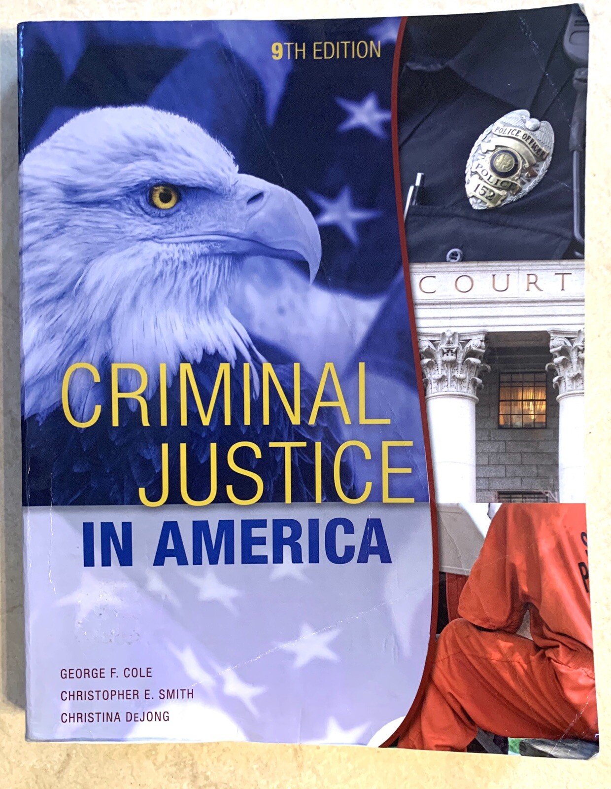 Criminal Justice in America – Paperback By Cole, George F.