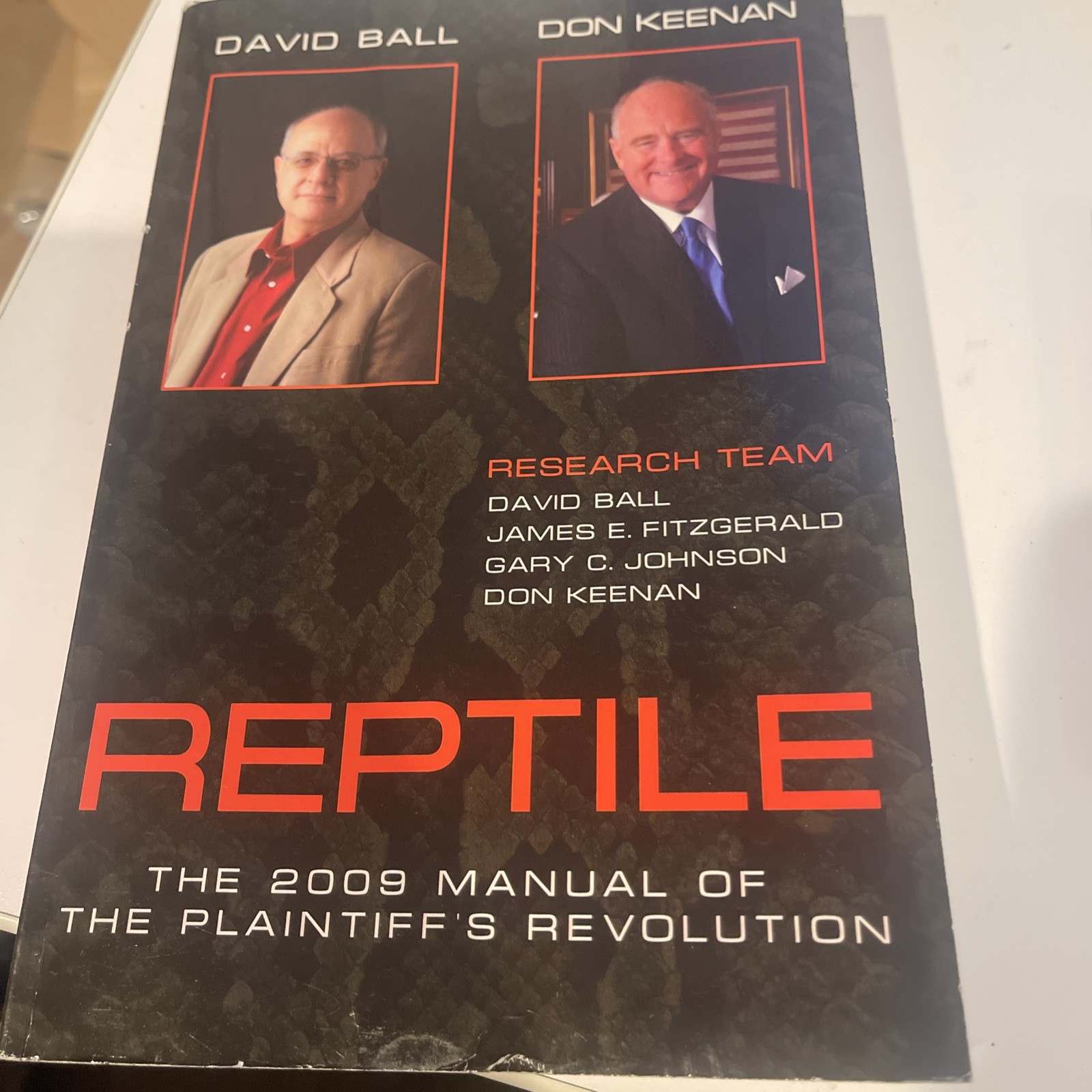 Reptile: The 2009 Manual of the Plantiff’s Revolution by David Ball & Don Keenan