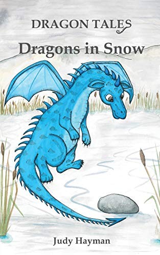 Dragons in Snow: Volume 5 (Dragon Tales) by Hayman, Judy Book The Fast Free