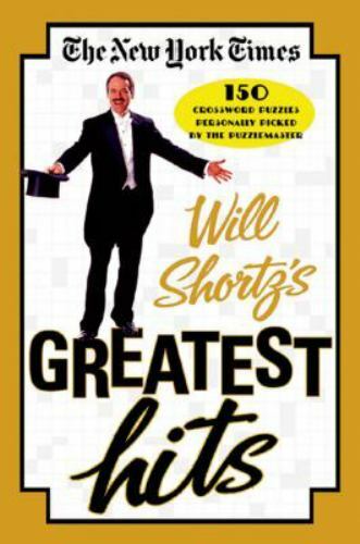 The New York Times Will Shortz’s Greatest Hits: 15- 031234242X, paperback, Times