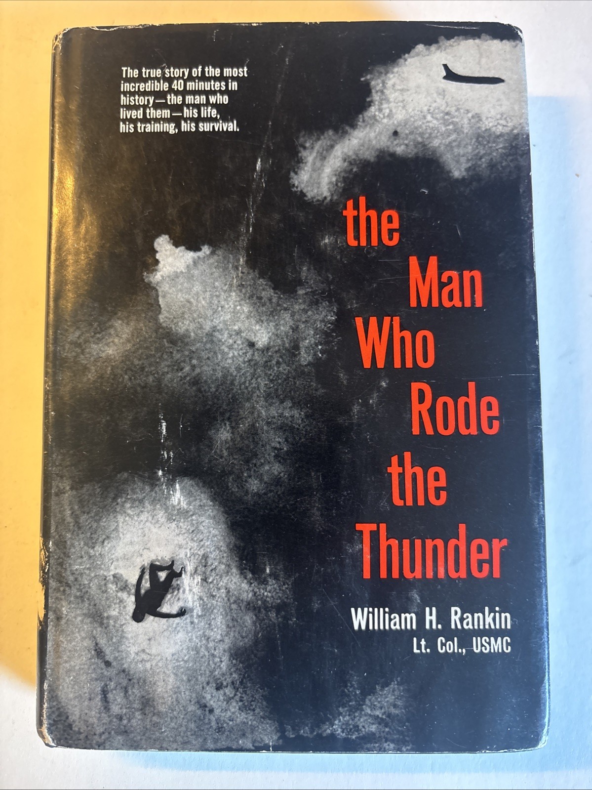 RARE ~SIGNED The Man Who Rode Thunder by William H Rankin