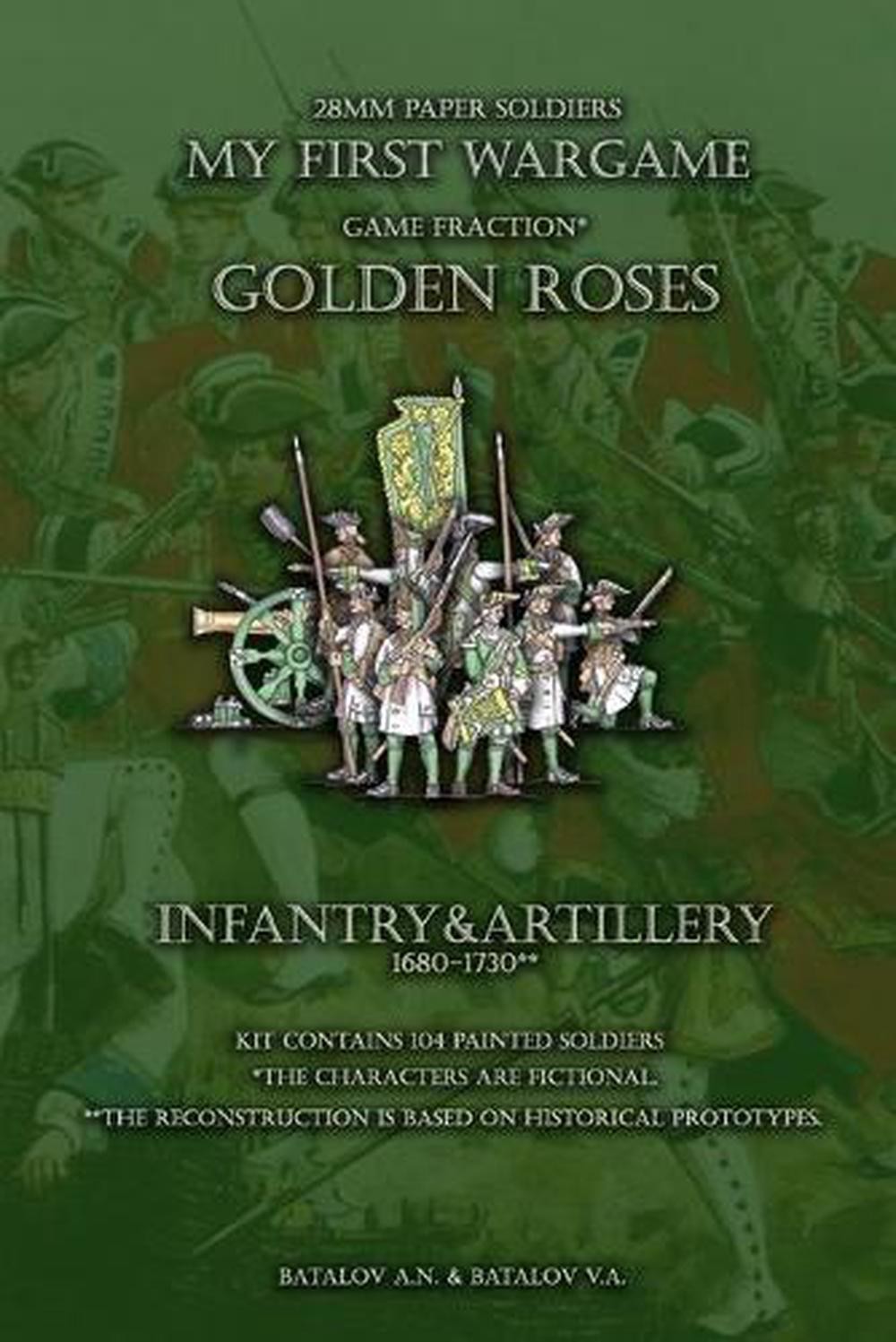 Golden Roses. Infantry&Artillery 1680-1730: 28mm paper soldiers by Batalov Vyach