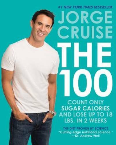 The 100: Count ONLY Sugar Calories and Lose Up to 18 Lbs. in 2 Weeks – GOOD