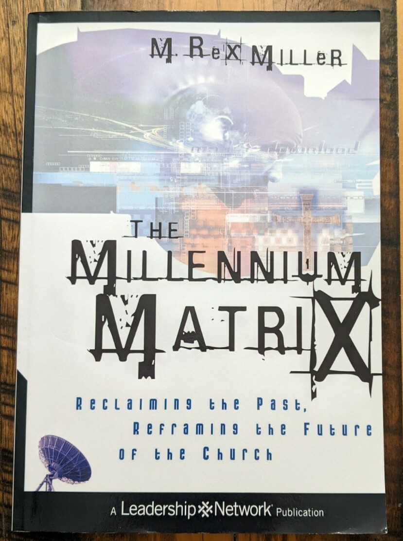 The Millennium Matrix: Reclaiming the Past, Reframing the Future of the Church