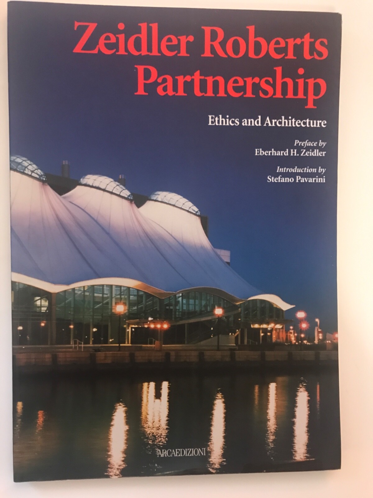 “Zeidler Roberts Partnership Ethics and Architecture” l’ARCAEDIZIONI Illustrated