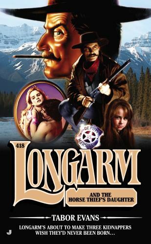 Longarm 418: Longarm and the Horse Thief’- 9780515153774, paperback, Tabor Evans