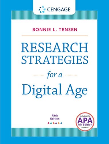 Research Strategies for a Digital Age with 2019 APA Updates by Bonnie Tensen