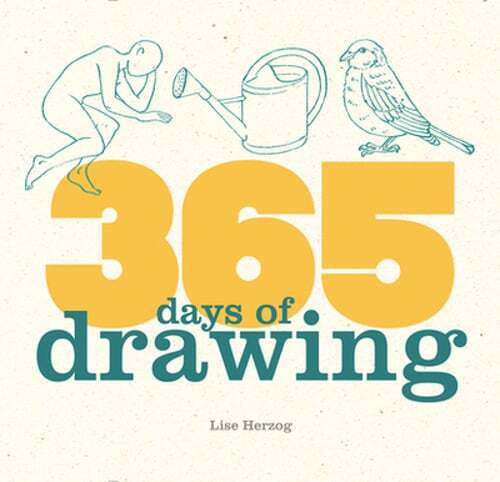 365 Days of Drawing by Lise Herzog: New