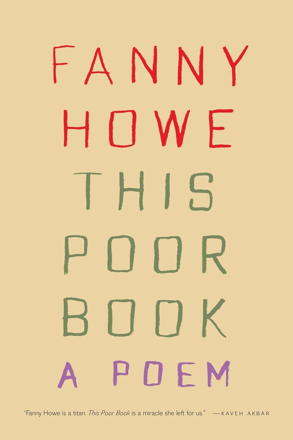 This Poor Book: A Poem Paperback by Fanny Howe