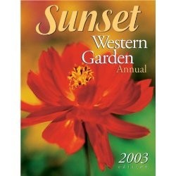 Sunset Western Garden Annual 2003 Edition – hardcover Sunset Magazines & Boo…