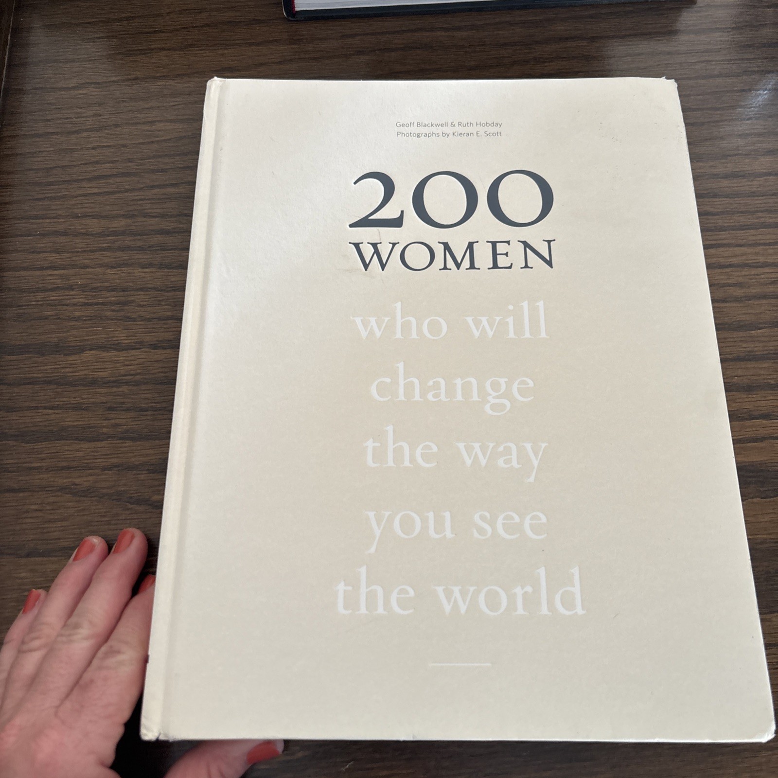 “200 Women: Who Will Change The Way You See The World”- Blackwell/Hobday, HC