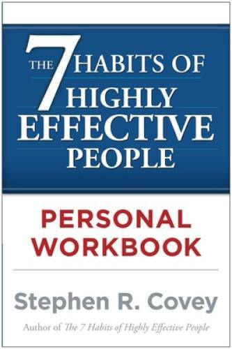 The 7 Habits of Highly Effective People Personal Workbook – VERY GOOD