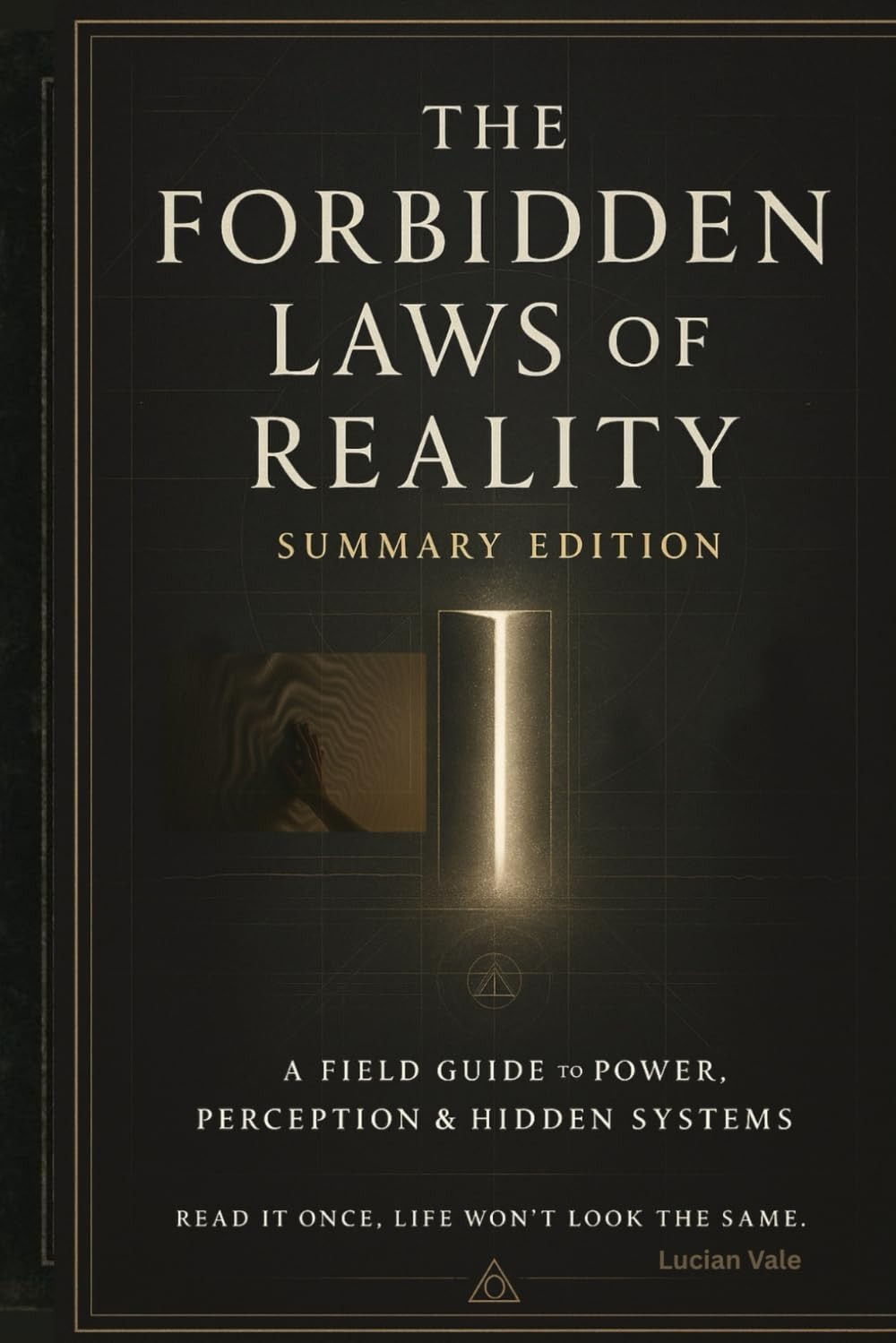 The Forbidden Laws of Reality Hidden Knowledge Spiritual and Esoteric Guide NEW