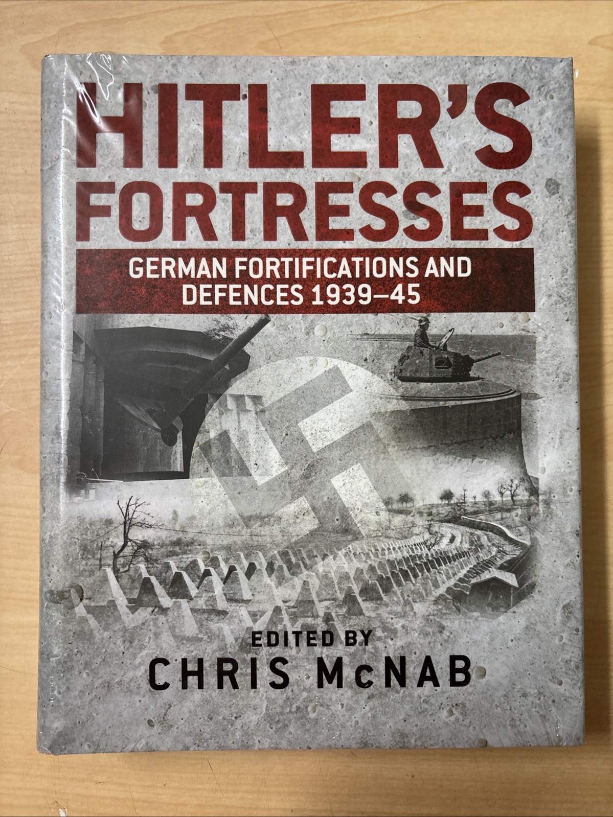 Hitler’s Fortresses German Fortifications and Defences 1939-45 Chris McNab NEW