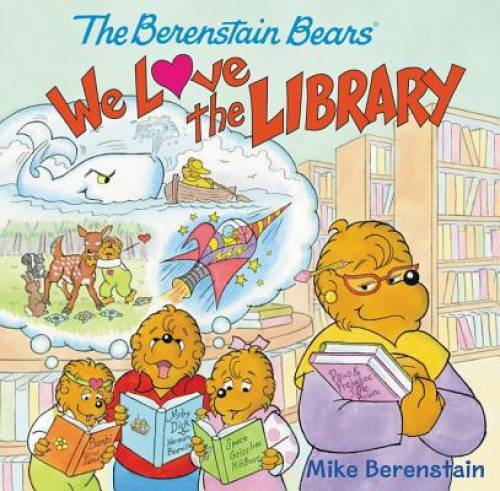 The Berenstain Bears: We Love the Library – Paperback By Berenstain, Mike – GOOD