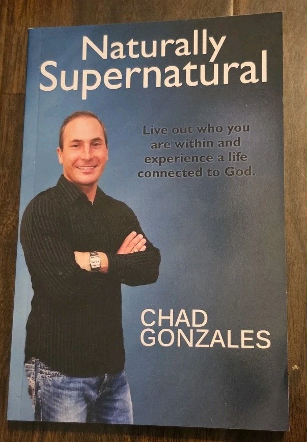 Naturally Supernatural Chad GONZALES