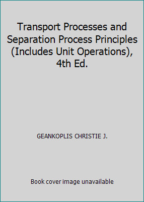 Transport Processes and Separation Process Principles (Includes Unit…