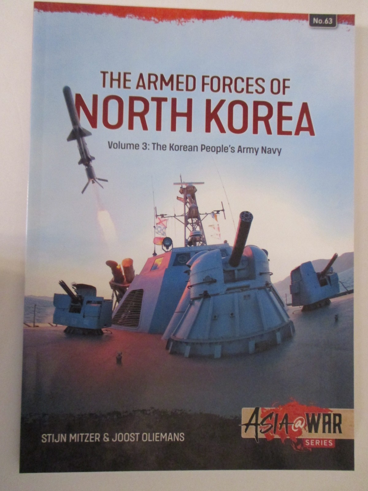 Armed Forces of North Korea Volume 3 Korean People’s Army Navy- Asia@War 63