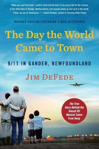 Jim DeFede The Day the World Came to Town Updated Edition (Paperback)