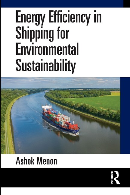 Energy Efficiency in Shipping for Environmental Sustainability Paperback