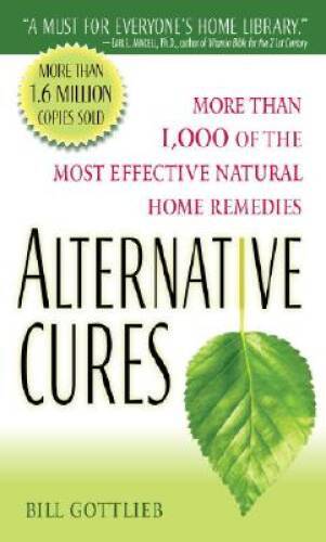 Alternative Cures: More than 1,000 of the Most Effective Natural H – VERY GOOD
