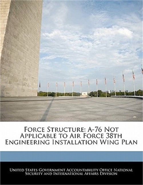 Force Structure: A-76 Not Applicable to Air Force 38th Engineering Installation