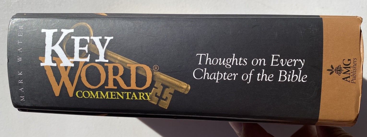 Key Word Commentary: Thoughts on Every Chapter of the Bible Mark Water HC 2003