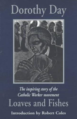 Loaves and Fishes by Dorothy Day: New