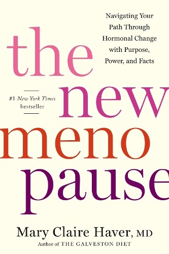 Mary Claire Haver The New Menopause (Hardback)